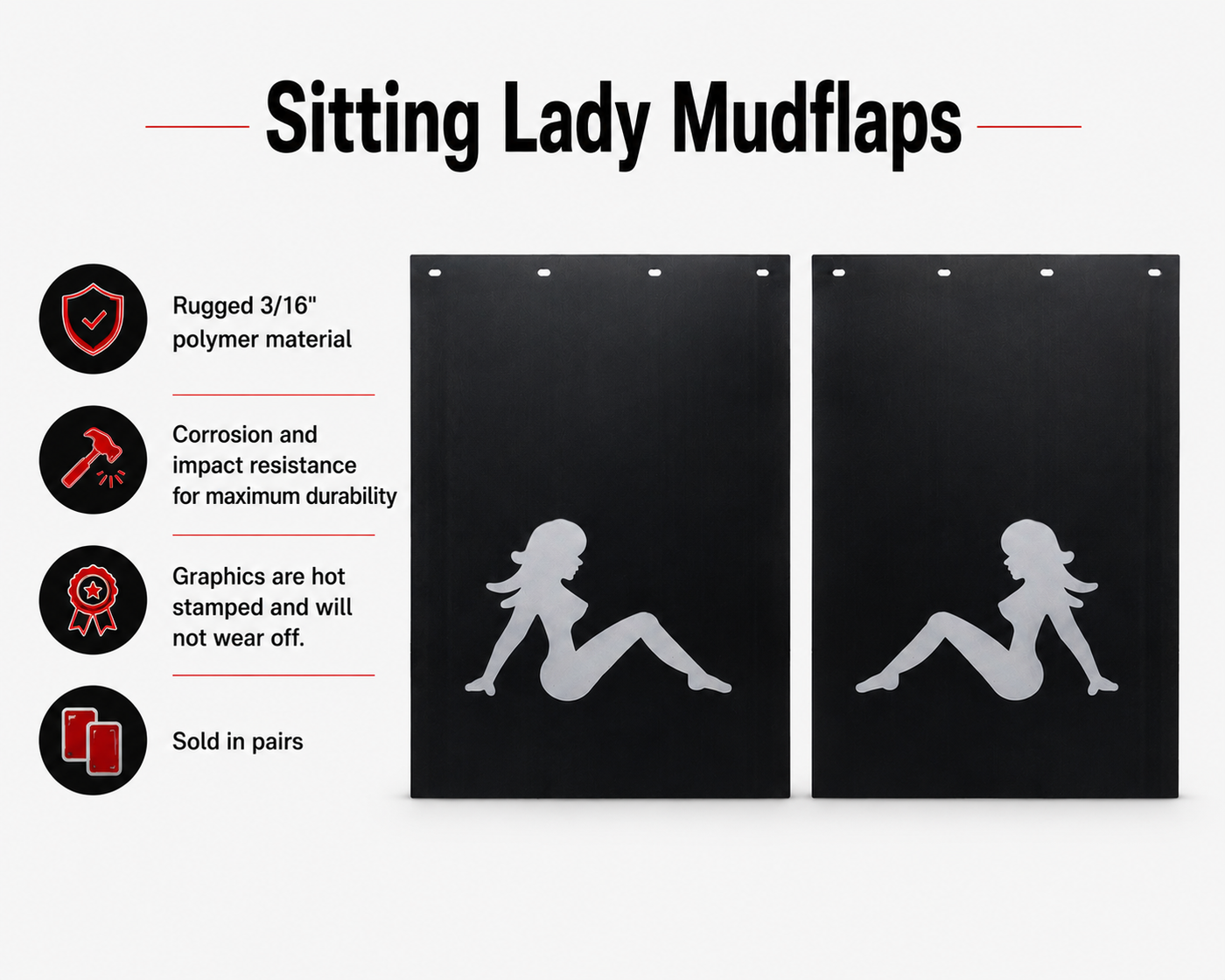 #2430L Sitting Lady Mud Flap LEFT & RIGHT 24" x 30" 1 PAIR